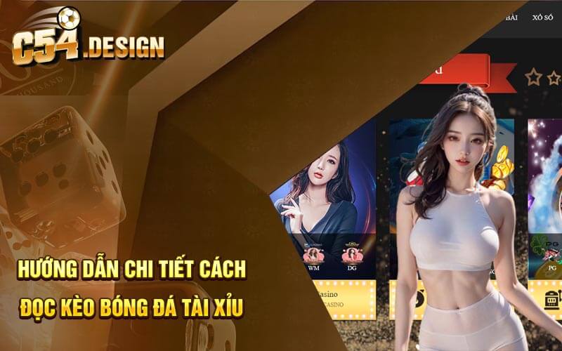 Hướng dẫn chi tiết cách đọc kèo bóng đá tài xỉu